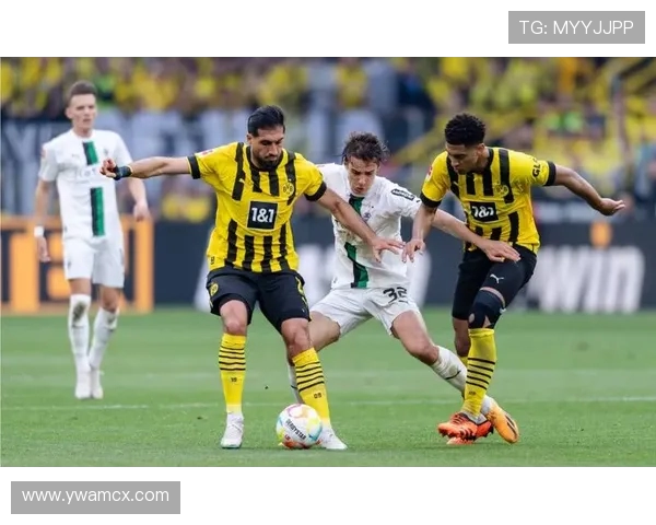 多特蒙德与门兴鏖战激烈 谁能在这场德甲较量中笑到最后